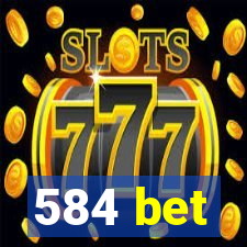 584 bet